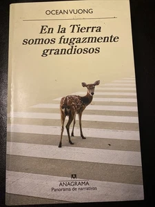En la Tierra somos fugazmente grandiosos by Ocean Vuong (2020, Trade Paperback) - Picture 1 of 6