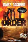 The Kill Order (Maze Runner, Book Four; Origin) by James Dashner (English) Paper