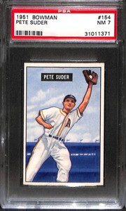 1951 BOWMAN #154 PETE SUDER PSA 7 31011371