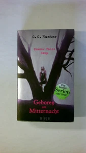 55282 C. C. Hunter SHADOW FALLS CAMP - GEBOREN UM MITTERNACHT - Bild 1 von 1