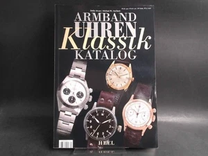 Armbanduhren Klassik Katalog. Muser, Stefan, Michael Ph. Horlbeck und Franz-Chri - Bild 1 von 1
