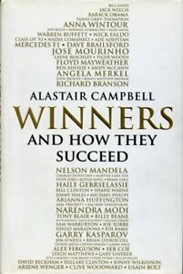 Winners: And How They Succeed (Signed by Alastair Campbell & by Louise Minchin)
