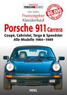 Praxisratgeber Klassikerkauf: Porsche 911 Carrera Adrian Streather