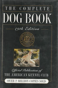 THE COMPLETE DOG BOOK: 19TH EDITION BY THE AMERICAN KENNEL CLUB, 1997 (DUST JACK - Bild 1 von 1