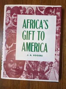 Africa's Gift to America: The Afro-American in the Making and Saving of the Unit - Picture 1 of 3