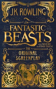 NEW FANTASTIC BEASTS WHERE TO FIND THEM ORIGINAL SCREENPLAY ROWLING 1ST EDITION - Picture 1 of 3