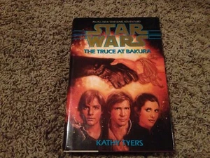 STAR WARS THE TRUCE AT BAKURA HARDCOVER 1ST PRINTING KATHY TYERS LIKE NEW COND! - Picture 1 of 4