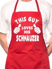 This Guy Loves His Schnauzer BBQ Dog Cooking Funny Novelty Apron
