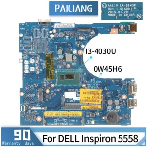 Laptop motherboard For DELL Inspiron 5558 LA-B843P 0W45H6 CN-00W45H6 I3-4030U - Picture 1 of 5