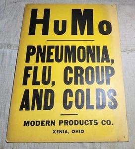 ANTIQUE HUMO PNEUMONIA, FLU, CROUP AND COLDS MODERN PRODUCTS CO XENIA, OHIO SIGN - Picture 1 of 8