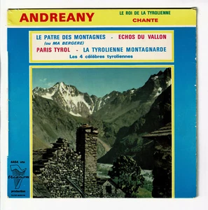 ANDREANY Disque 45T 7" EP Roi Tyrolienne PATRE DES MONTAGNES - PARIS TYROL 4454 - Picture 1 of 3