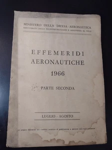 EFFEMERIDI AERONAUTICHE 1966 parte seconda luglio-agosto /Min.Difesa Aeronautica - Imagen 1 de 1