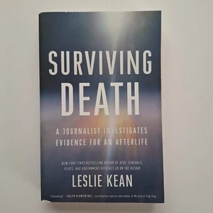 Surviving Death: A Journalist Investigates Evidence for an Afterlife - Picture 1 of 4