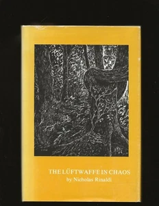 The Luftwaffe In Chaos (Signed book with separate Signed letter)Nicholas Rinaldi - Picture 1 of 8