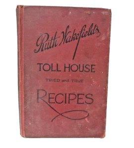 Toll House Tried And True Recipes Book signed by author Ruth Wakefield 1944 book - Picture 1 of 18