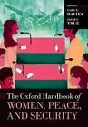 The Oxford Handbook of Women, Peace, and Security by Sara E. Davies (English) Pa