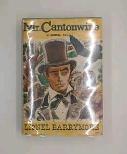 Mr. Cantonwine: A Moral Tale by Lionel Barrymore (1953, Little, Brown) - Bild 1 von 4