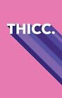 Thicc. By Mithmoth (English) Paperback Book