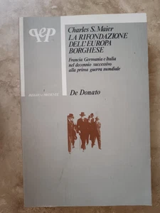 MAIER - LA RIFONDAZIONE DELL'EUROPA BORGHESE -ED: DE DONATO - ANNO: 1979  (TT) - Picture 1 of 1
