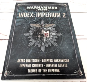 Warhammer 40K Index Imperium 2 Paperback Book 2017 Games Workshop - Picture 1 of 12