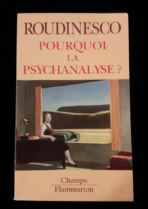 POURQUOI LA PSYCHANALYSE? E. ROUDINESCO - FRANCE/PSYCHOLOGIE/PSYCHANALYSE 150 - Picture 1 of 5