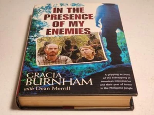 In the Presence of My Enemies by Gracia Burnham (2003, Hardcover) HCDJ - Picture 1 of 4