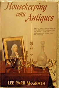 Housekeeping with Antiques HC/DJ Lee Parr McGrath Expert Advice - Picture 1 of 2