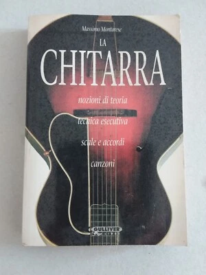 LA CHITARRA NOZIONI DI TEORIA TECNICA SCALE ACCORDI   MASSIMO MONTARESE - Immagine 1 di 4