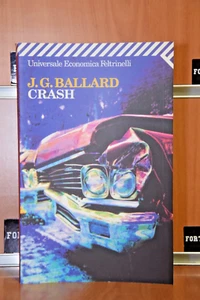 "Crash" J. G. Ballard Ed.2009 Universale Economica Feltrinelli - Bild 1 von 12