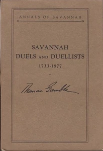 Thomas Gamble / Annals of Savannah Savannah Duels And Duellists 1733-1877 1st ed - Picture 1 of 1