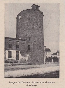 1900 -- DONJON DE L ANCIEN CHATEAU DES VICOMTES D AULNAY 3H930 - Picture 1 of 1