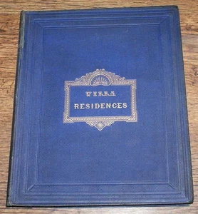 Architecture: Designs For Villa Residences with Descriptions 1864 - Imagen 1 de 1