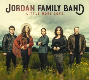Jordan Family Band • Little More Love CD 2021 JFB Records ••NEW•• - Picture 1 of 2