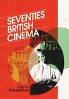 Seventies British Cinema, Robert Shail