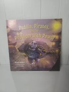 Puddin, Pirates, and the Problem with Power by BRAVE Books and Robby Starbuck... - Imagen 1 de 1