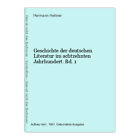 Geschichte Der Deutschen Literatur Im Achtzehnten Jahrhundert Bd 1 Hettner He