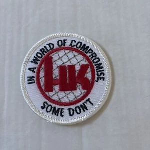 HK in a World of Compromise Some Don't Firearms Patch - Picture 1 of 2