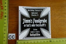 Alter Aufkleber Antiquitäten JIMM'S FUNDGRUBE Stadt Bad Aibling Kolbermoor