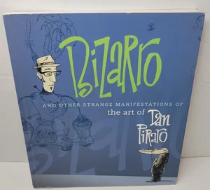 Bizarro and Other Strange Manifestations of the Art of Dan Piraro Signed! - Picture 1 of 8