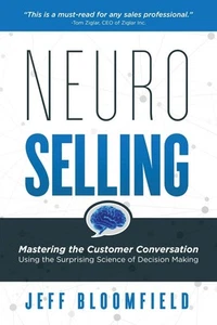 NeuroSelling: Mastering the Customer Conversation Using the Surprising Scien... - Picture 1 of 1