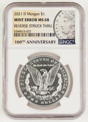 Morgan 2021 D $1 Silver Dollar NGC MS68 Mint Error Deep Reverse Struck Through - Image 1 of 4