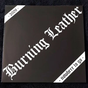 BURNING LEATHER G.A.T.E.S Nowhere to go / Dust 7'' EP *NEW* Motorhead,Gauze,Doom - Imagen 1 de 5