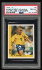 1998 DS World Cup France Stickers Ronaldo #31 PSA 10 POP 1 Brazil