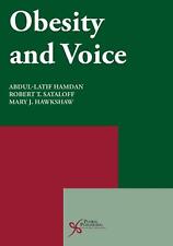 Obesity and Voice: Current Views and Future Trends by Robert T. Sataloff (Englis