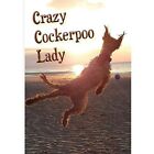 Crazy Cockerpoo Lady by Vivienne Ainslie (Paperback, 20 - Paperback NEW Vivienne