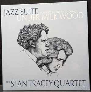 The Stan Tracey Quartet - Under Milk Wood LP 2022 Resteamed Records RSJLP001 New - Picture 1 of 2