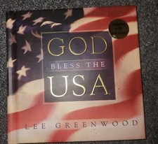 God Bless the U. S. A. by Lee Greenwood (2001, Hardcover)