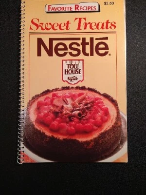 Sweet Treats Nestle Toll House Recipes Cookbook 96 Pages 1987 - Image 1 of 4
