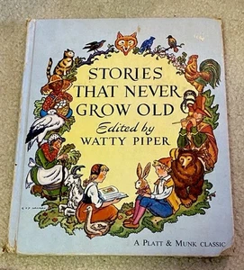 Vintage Stories That Never Grow Old By Watty Piper, Platt & Munk Hardcover 1965 - Picture 1 of 7