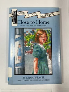 Close to Home: A Story of the Polio Epidemic Lydia Weaver 1993, HC 0670845116 - Picture 1 of 3